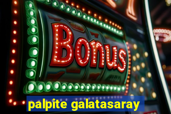 palpite galatasaray